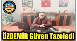 Başkan ÖZDEMİR, Güven Tazeledi