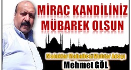 MALAKLAR MAHALLESİ MUHTAR ADAYI GÖL’DEN MİRAÇ KANDİLİ MESAJI