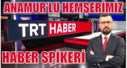 Hemşerimiz GÖRMEZ , TRT’de Haber Spikeri