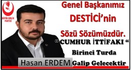 Genel Başkanımız Destici’nin  “Sözü Sözümüzdür”