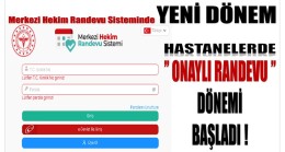 Hastaneden Randevu Alanlar Dikkat ! ” ONAYLI RANDEVU ” Dönemi Başladı