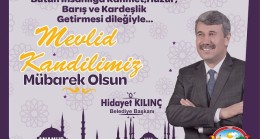 ANAMUR BELEDİYE BAŞKANI KILINÇ’TAN MEVLİD KANDİLİ MESAJI