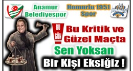 Bu Kritik ve Güzel Maçta ” Sen Yoksan Bir Kişi Eksiğiz ! “