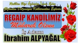 İşadamı ALPYAĞAL’dan Kandil Mesajı