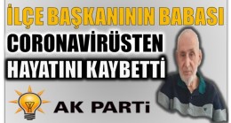 AK PARTİ İlçe Başkanının Babası Hayatını Kaybetti