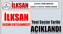 İLKSAN Seçimi Ertelenmişti ; Yeni Tarih Belli Oldu