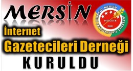 Mersin İnternet Gazetecileri Derneği Kuruldu