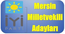 İyi Parti Mersin Milletvekili Adayları