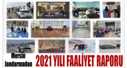 MERSİN JANDARMASI 2021 FAALİYET RAPORUNU AÇIKLADI