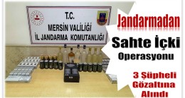 Jandarmadan Sahte İçki Operasyonu ; 3 Şüpheli Gözaltına Alındı