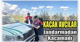 Kaçak Avcılar Jandarmadan Kaçamadı