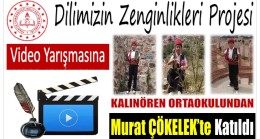 Kalınören Ortaokulu Öğrencisi ÇÖKELEK ; “Dilimizin Zenginlikleri Projesi”  Video Yarışmasında