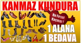 Kanmaz Kunduradan Süper Kampanya ; 1 Alana 1 Bedava