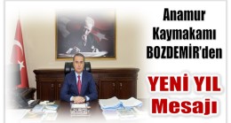 Kaymakam BOZDEMİR’den Yeni Yıl Mesajı