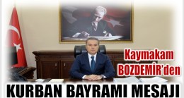 Anamur Kaymakamı BOZDEMİR’den Kurban Bayramı Mesajı