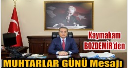 Anamur Kaymakamı BOZDEMİR’den  Muhtarlar Günü Mesajı