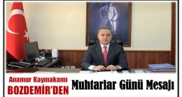 Anamur Kaymakamı BOZDEMİR’den Muhtarlar Günü Mesajı