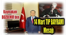 Anamur Kaymakamı BOZDEMİR’den 14 Mart Tıp Bayramı Mesajı