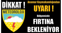 Anamur Kaymakamlığından Meteorolojik Uyarı ; Fırtına Bekleniyor !