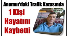 Anamur’da Otomobilin Çarptığı Kişi Hayatını Kaybetti