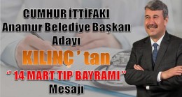 Başkan Adayı KILINÇ’tan ” 14 Mart Tıp Bayramı ” Mesajı