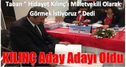 Hidayet Kılıç Milletvekili Aday Adayı