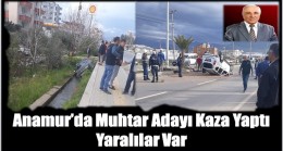 Muhtar Adayı Kaza Yaptı ; Yaralılar Var