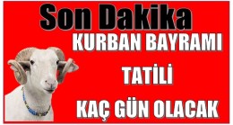 Kurban Bayramı Tatili Açıklandı