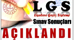 LGS SINAV SONUÇLARI AÇIKLANDI