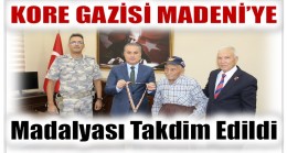 KORE GAZİSİ MADENİ’YE YENİ MADALYASI TAKDİM EDİLDİ