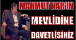 Mahmut  NAR’ın MEVLİD-İ ŞERİFİNE  DAVETLİSİNİZ