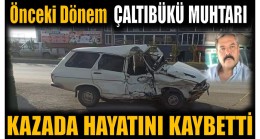 Eski Muhtar Kazada Hayatını Kaybetti