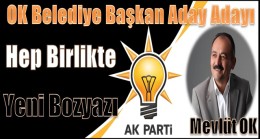 OK, Aday Adaylığını Açıkladı