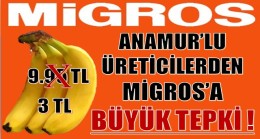 MUZ ÜRETİCİLERİNDEN MİGROS’A BÜYÜK TEPKİ !