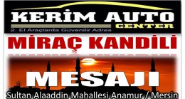 KERİM AUTO CENTER ‘den MİRAÇ KANDİLİ  Mesajı
