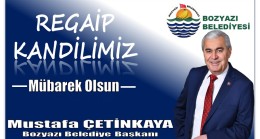 Başkan ÇETİNKAYA’dan ” REGAİP KANDİLİ ” Mesajı