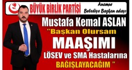 Anamur Belediye Başkan Adayı ASLAN ” Başkan Olursam Maaşımı Maaşımı LÖSEV ve SMA Hastalarına Bağışlayacağım