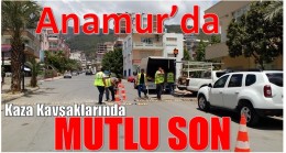 Kazaların Yaşandığı Kavşaklarda Mutlu Son