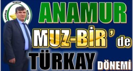 ANAMUR MUZ -BİR BAŞKANLIĞINA TÜRKAY SEÇİLDİ