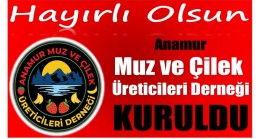 Anamur ” MUZ ve ÇİLEK ÜRETİCİLERİ DERNEĞİ” Kuruldu