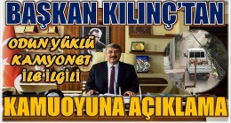 Odun Yüklü Kamyonet İle İlgili Olarak , Başkan KILINÇ’tan AÇIKLAMA