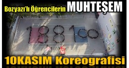 Bozyazı’da Öğrencilerden Muhteşem ” 10 KASIM ” Koreografisi