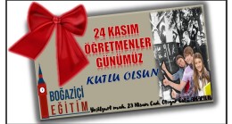 BOĞAZİÇİ EĞİTİM’DEN ÖĞRETMENLER GÜNÜ MESAJI