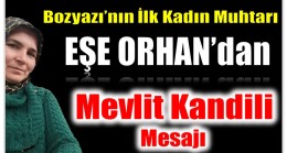 Bozyazı’nın İlk Kadın Muhtarı ORHAN’dan Mevlit Kandili Mesajı