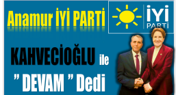 Anamur , KAHVECİOĞLU ile DEVAM Dedi