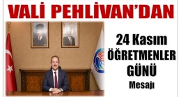 Mersin Valisi PEHLİVAN’dan 24 Kasım Öğretmenler Günü Mesajı