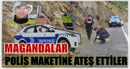 Polis Maketine Pompalı ile Ateş Ettiler