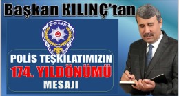 Başkan KILINÇ’tan 174. YIL Mesajı