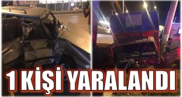 SANAYİ KAVŞAĞINDAKİ KAZADA 1 KİŞİ YARALANDI