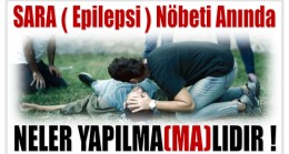 SARA Nöbeti Anında Neler Yapılmalı / Neler Yapılmamalı